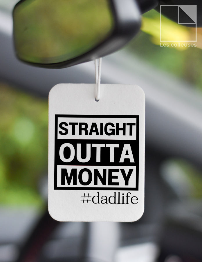 Sent-bon « STRAIGHT OUTTA MONEY »