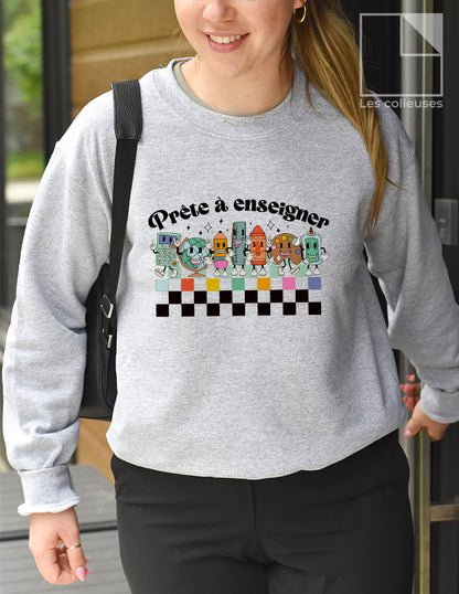 Chandail crewneck « Prête à enseigner »