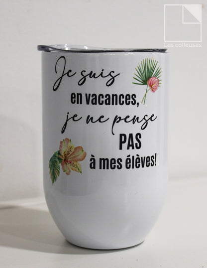PÀP - Petit verre thermos « Je suis en vacances - Marie-Christine »